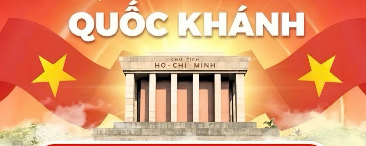 THÔNG BÁO LỊCH NGHỈ LỄ QUỐC KHÁNH NGÀY 2/9 NĂM 2025